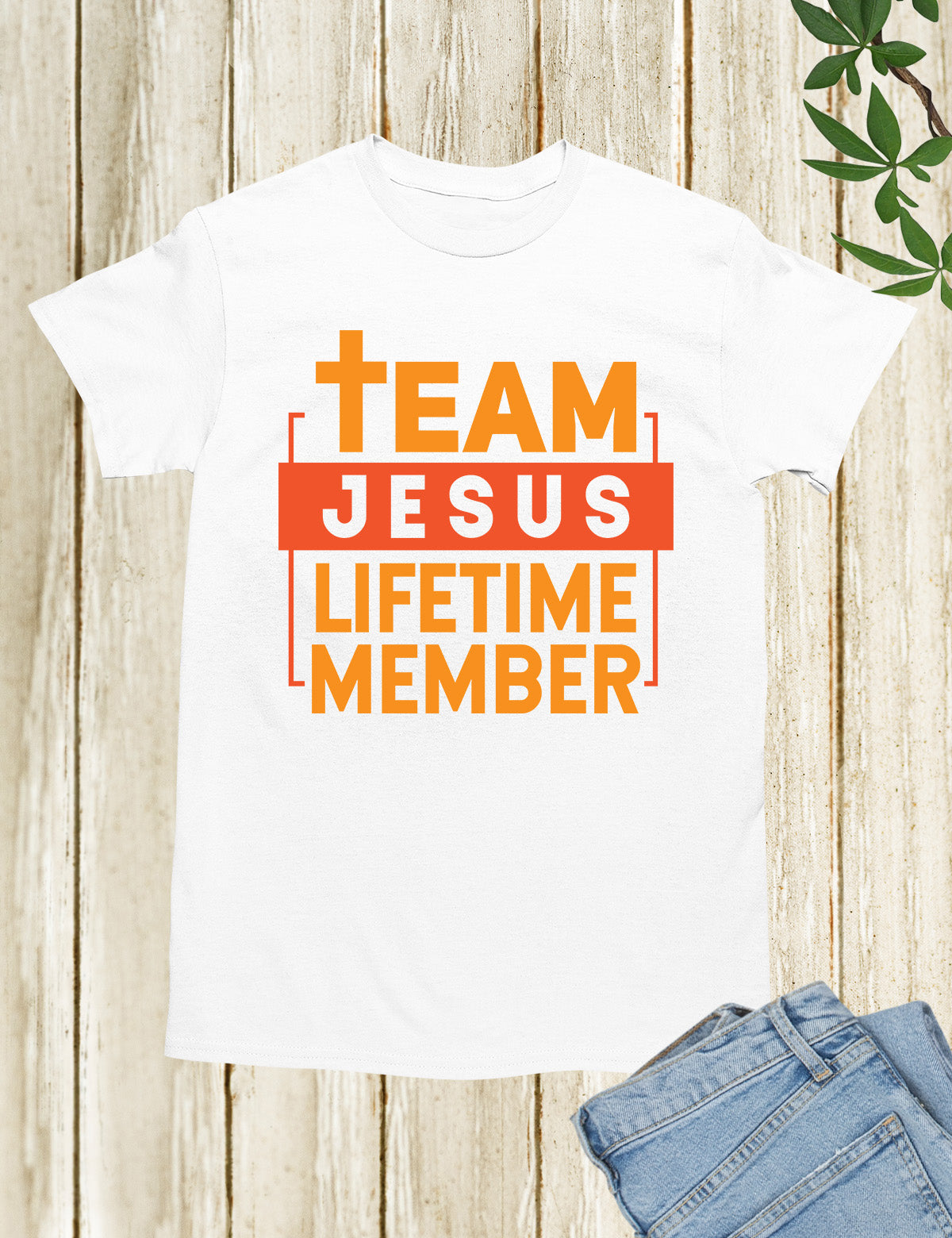 Team Jesus Tee Shirt Lifetime Member