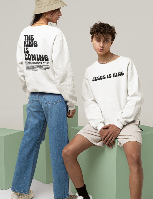 The King is Coming Revelation Jesus Bible Verse Front back Sweatshirt