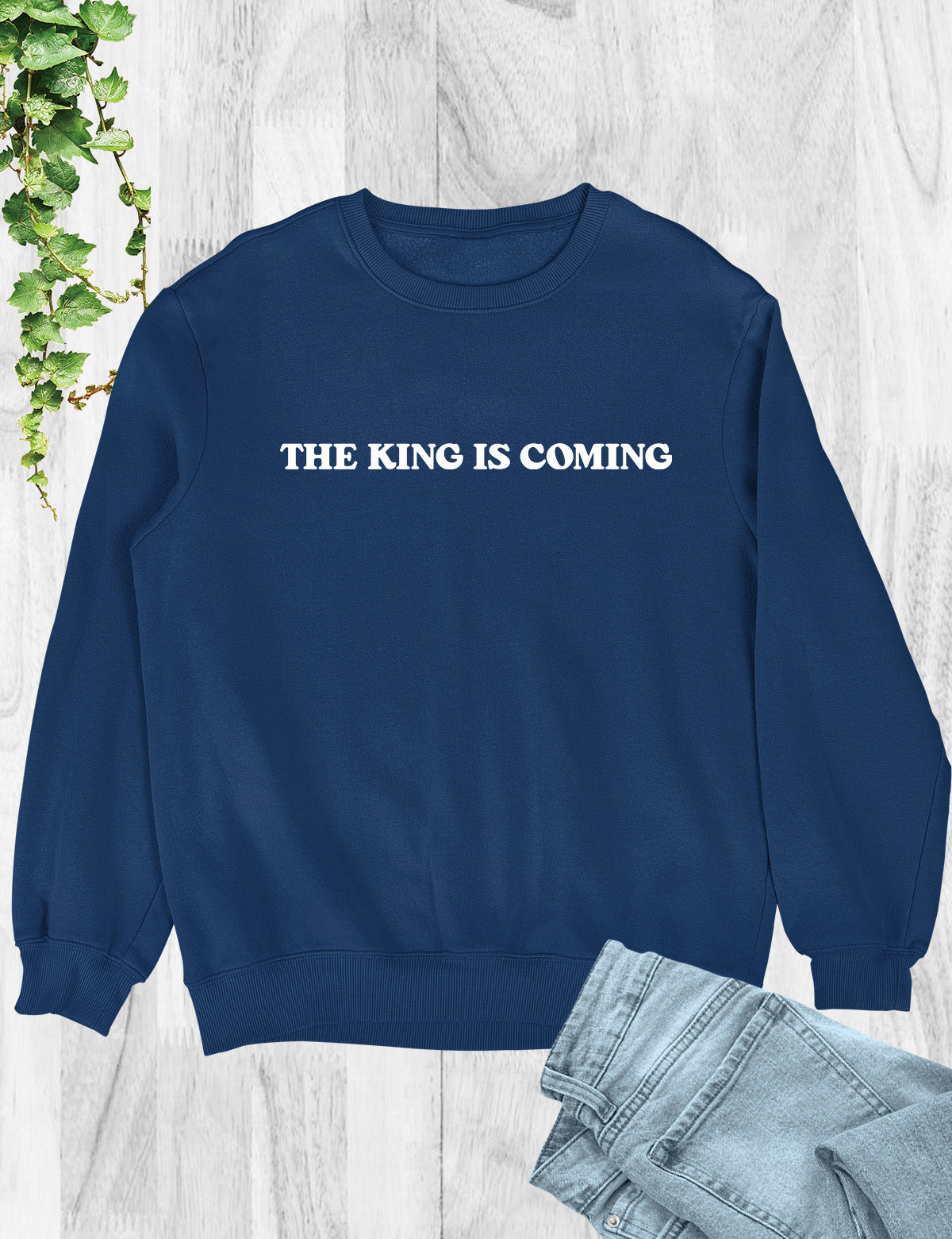 The King is Coming Christian Sweatshirt