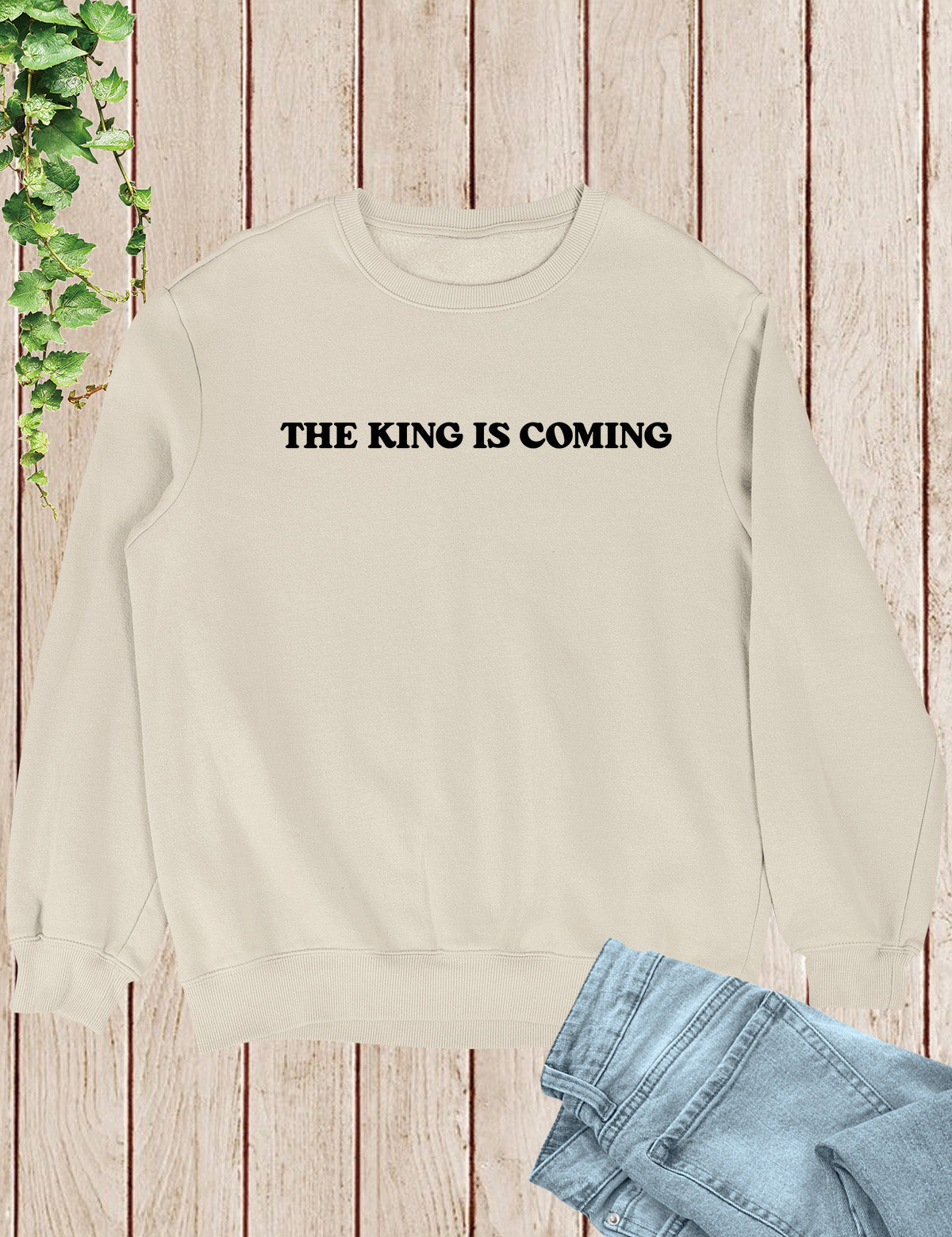 The King is Coming Christian Sweatshirt