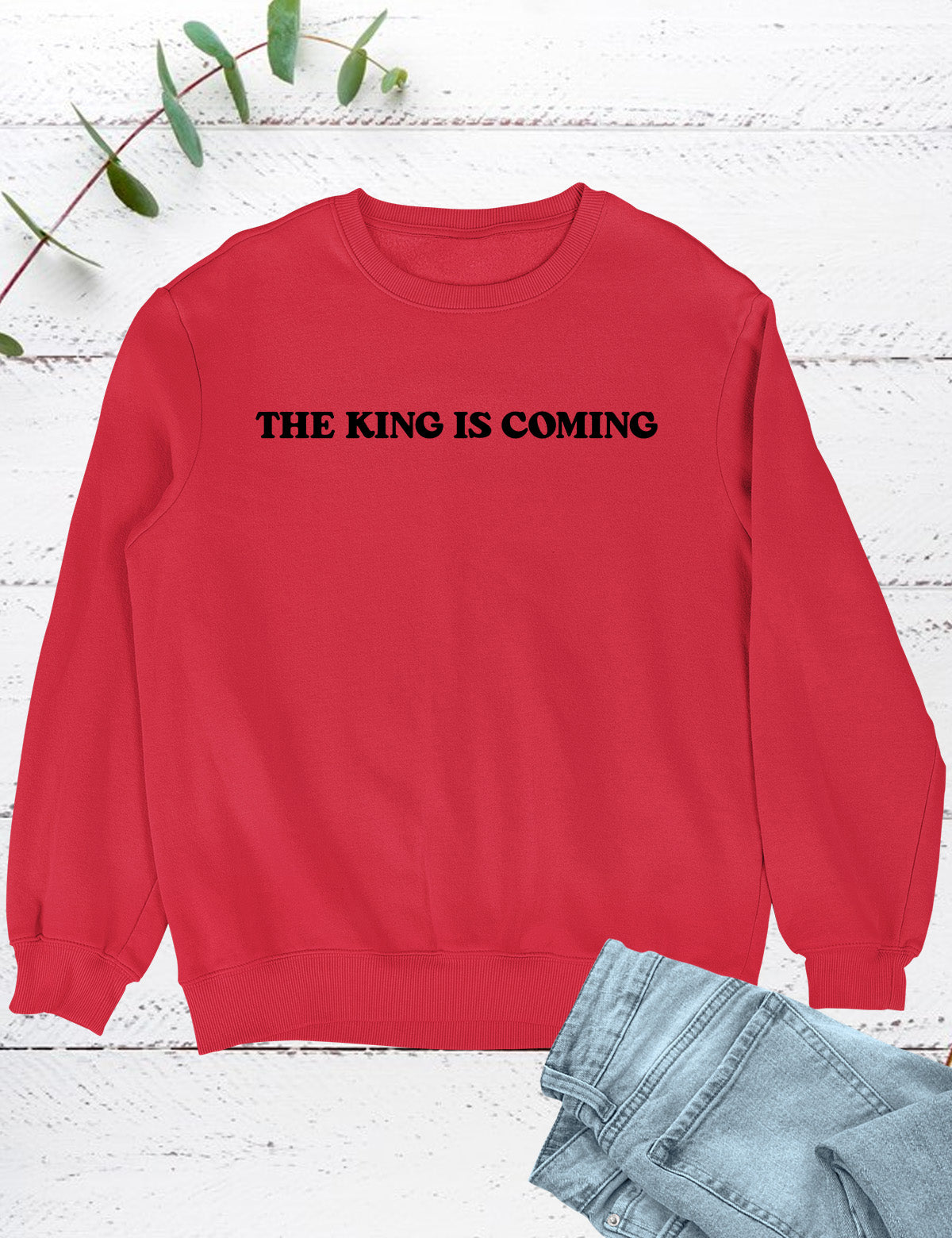 The King is Coming Christian Sweatshirt