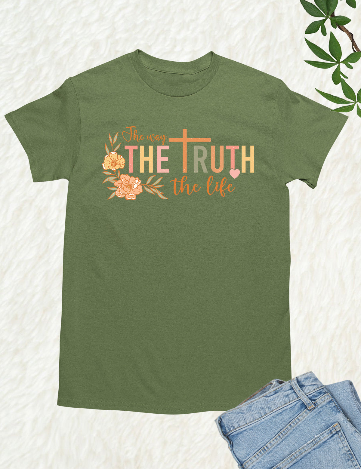 The Way The Truth The Life T Shirt