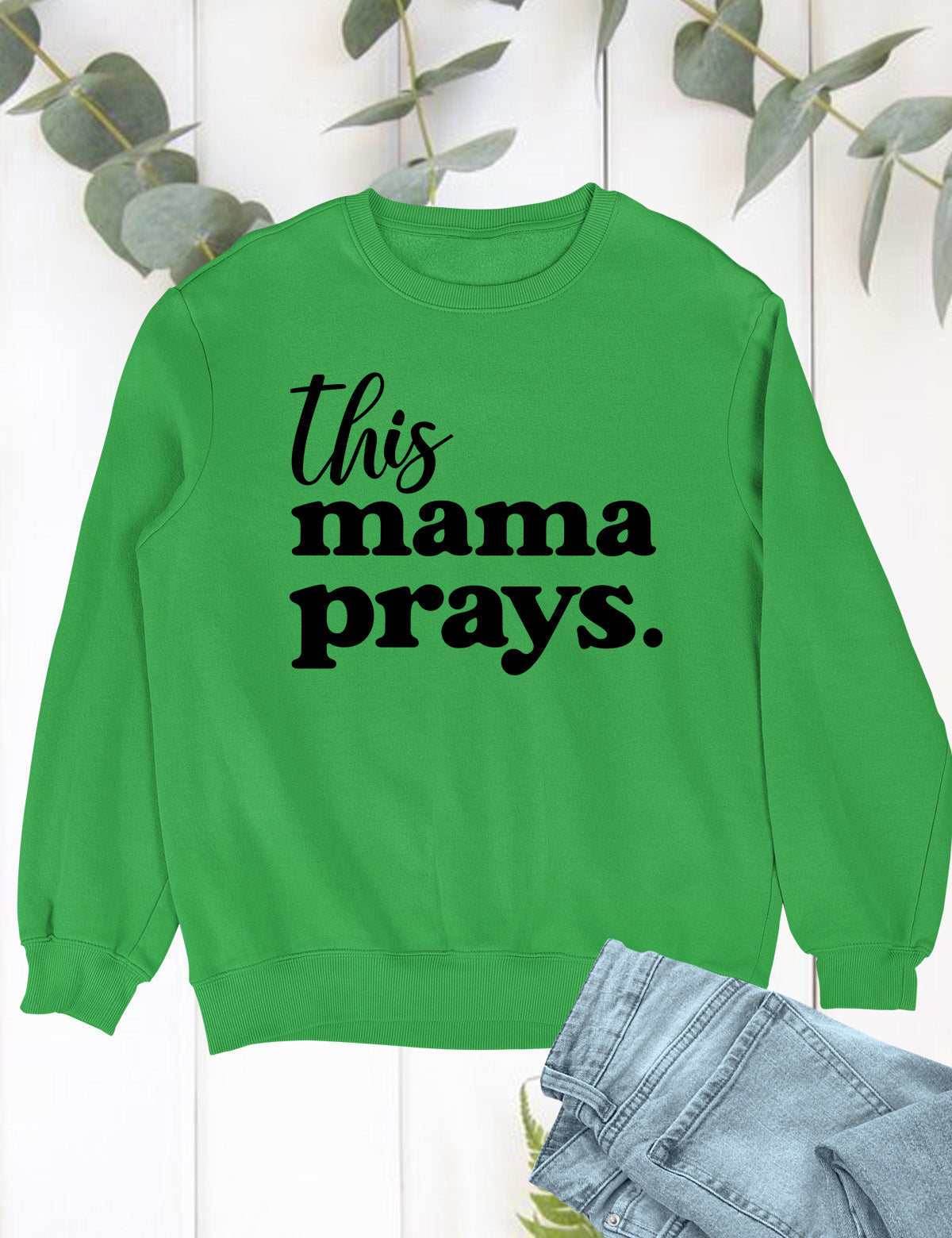 This Mama Prays Christian Sweatshirt for Women