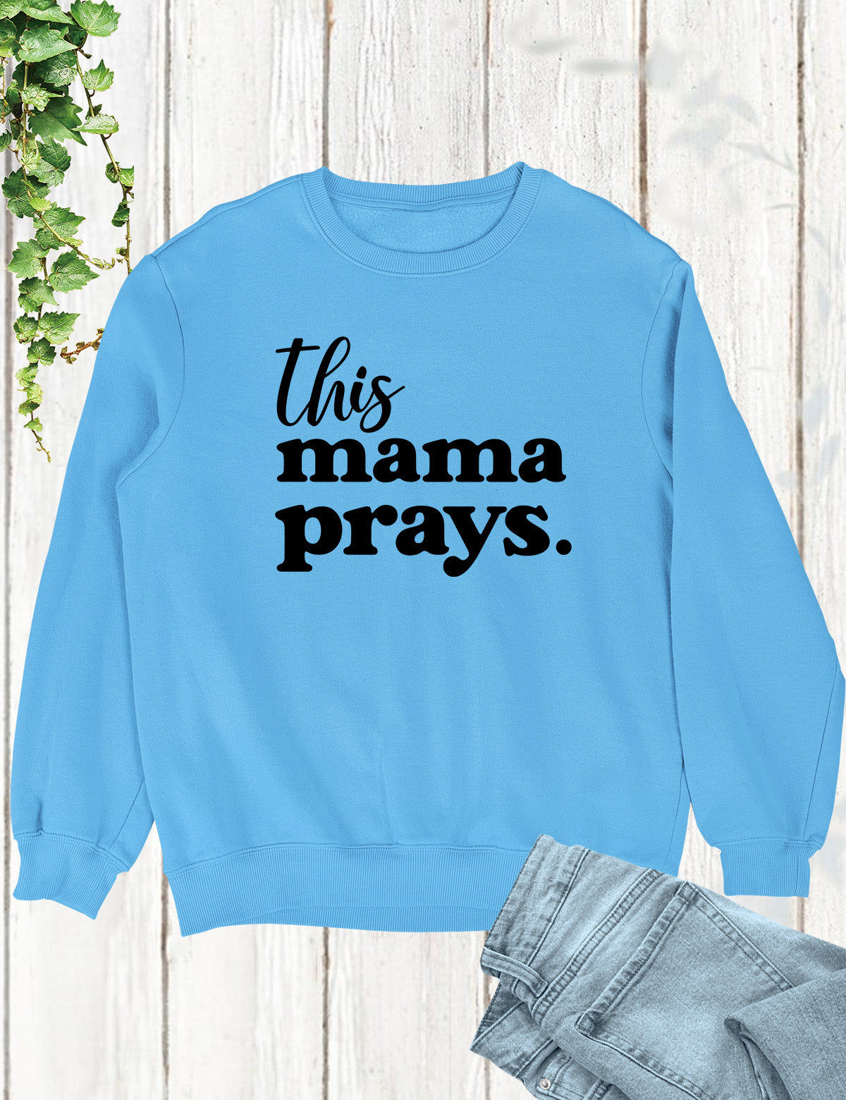 This Mama Prays Christian Sweatshirt for Women