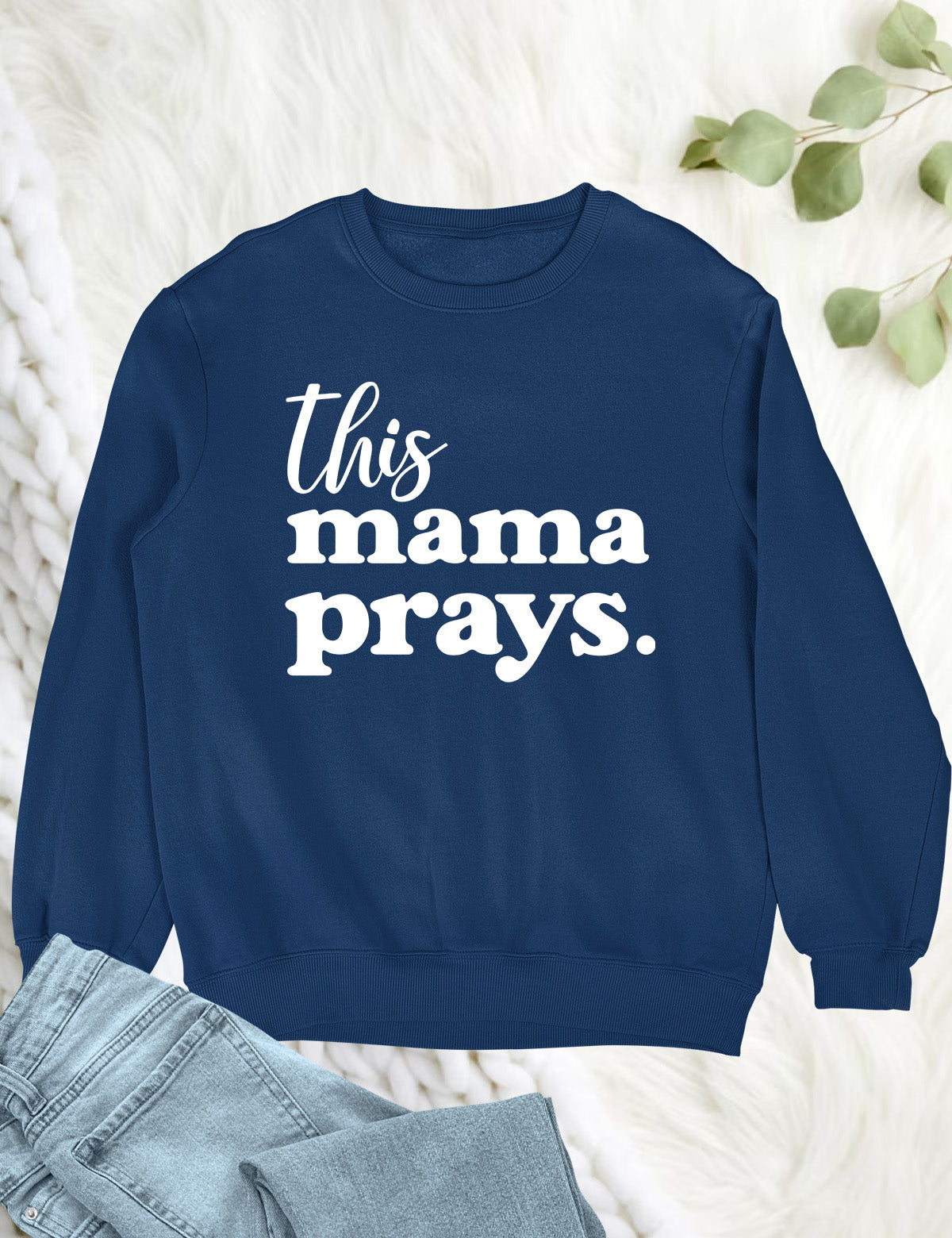This Mama Prays Christian Sweatshirt for Women