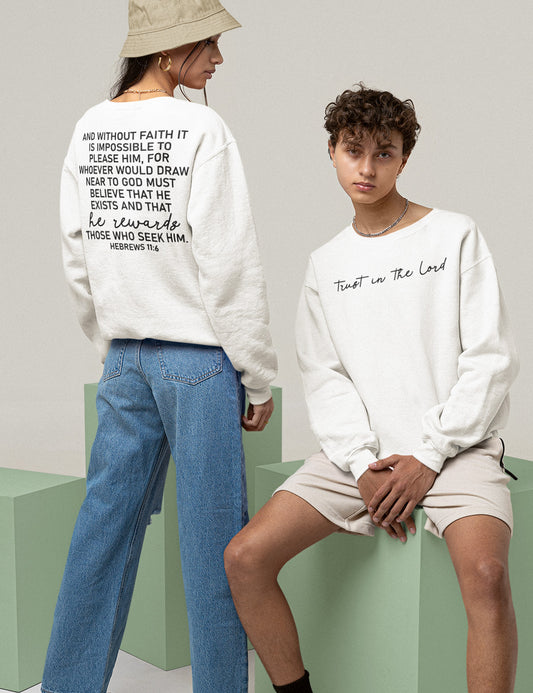 Trust In The Lord Humorous Christian Sweatshirts Front back Print