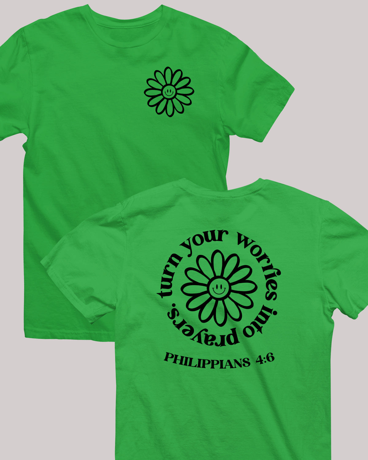 Turn Your Worries Into Prayer scripture verse t shirts Flower Front Back Trendy Vintage Tees