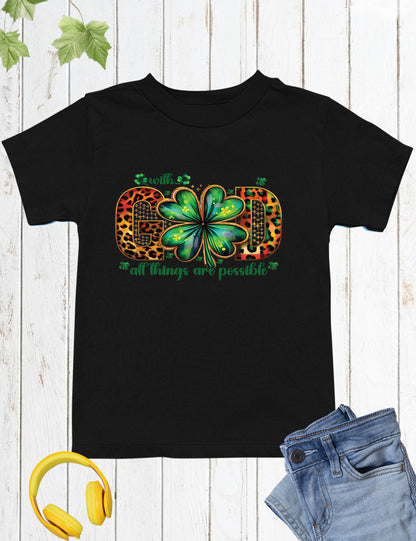 With God all Things are Possible Kids Patrick’s Day Shirt
