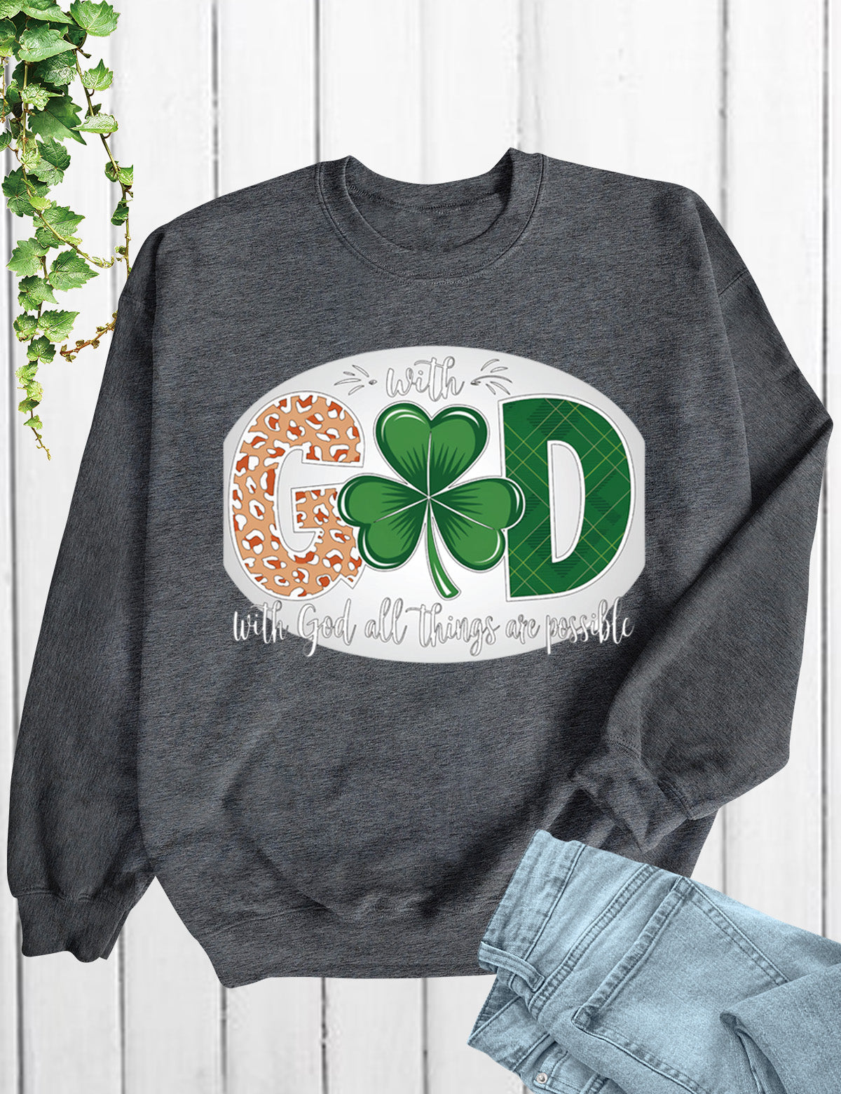 With God all Things are Possible St Patrick’s Day Shirt