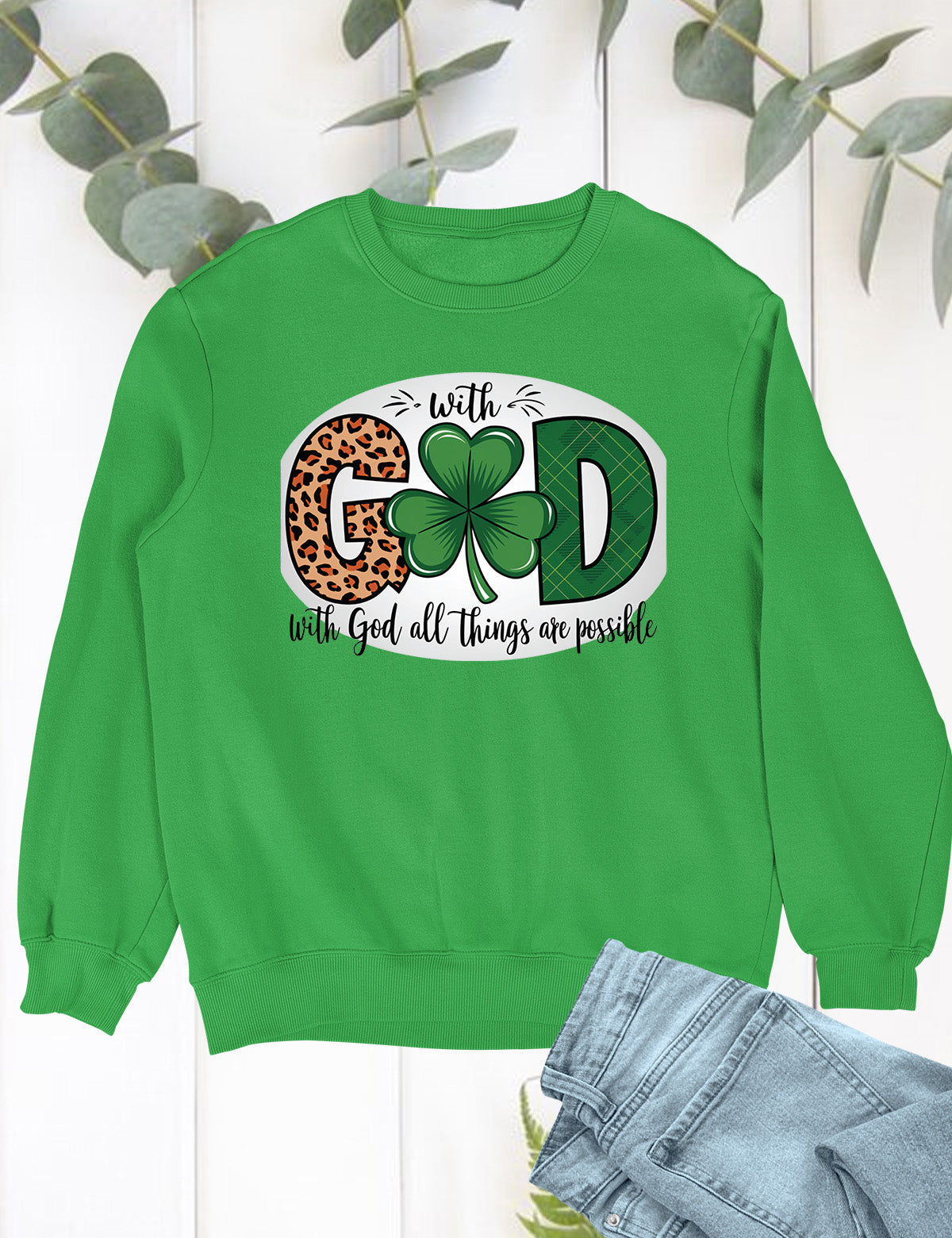 With God all Things are Possible St Patrick’s Day Shirt