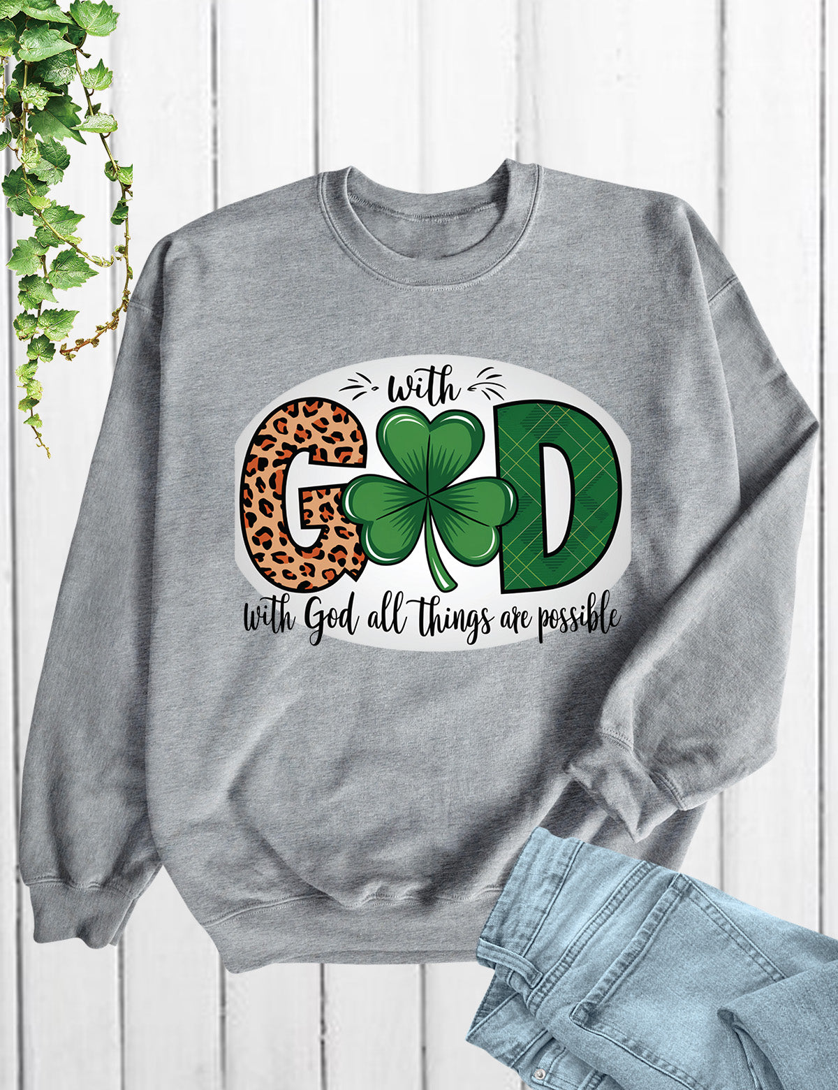 With God all Things are Possible St Patrick’s Day Shirt