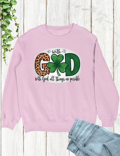 With God all Things are Possible St Patrick’s Day Shirt