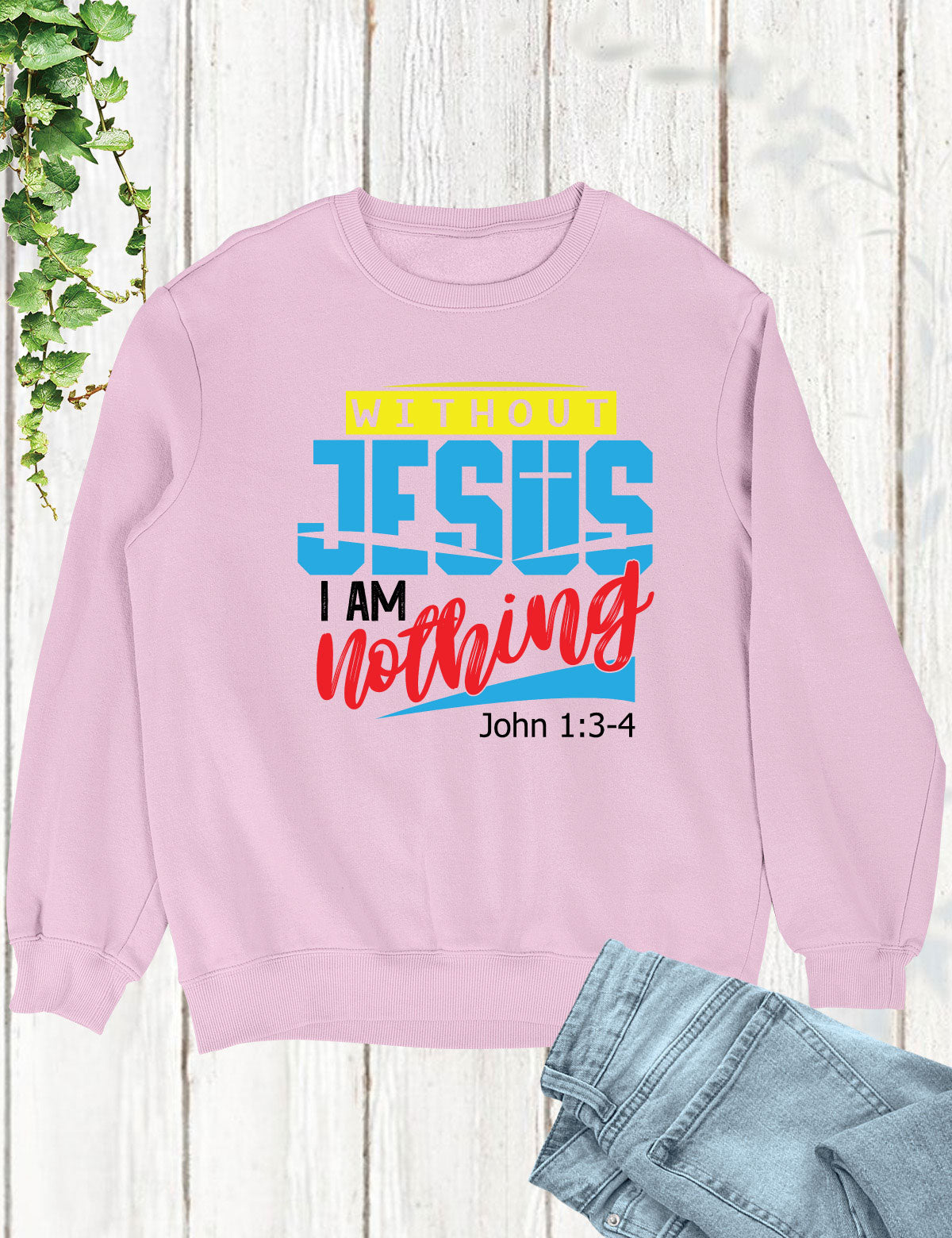Without Jesus I Am Nothing Faith Long Sleeve T Shirt