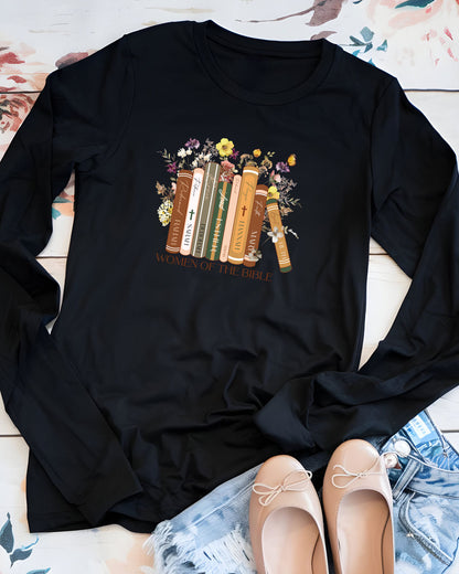 Women of the Bible Faith Shirts Long Sleeve