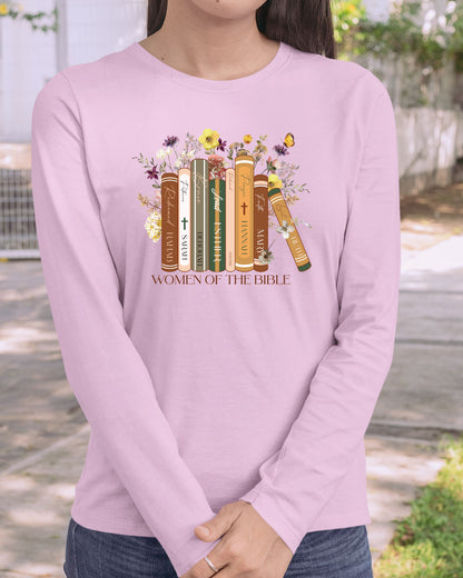 Women of the Bible Faith Shirts Long Sleeve