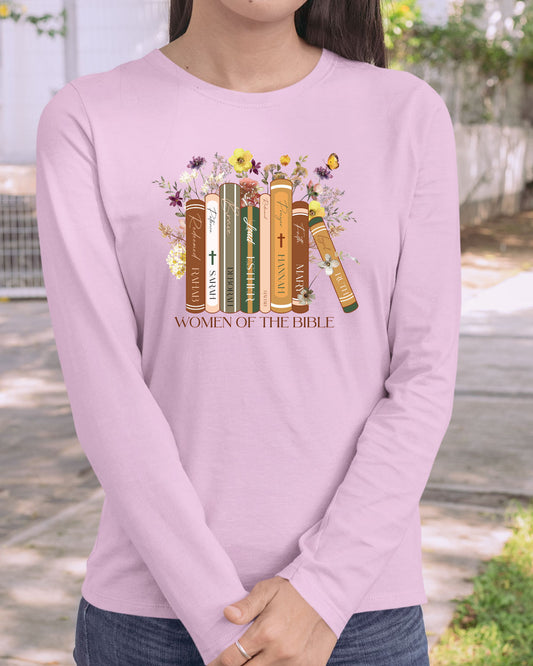 Women of the Bible Faith Shirts Long Sleeve