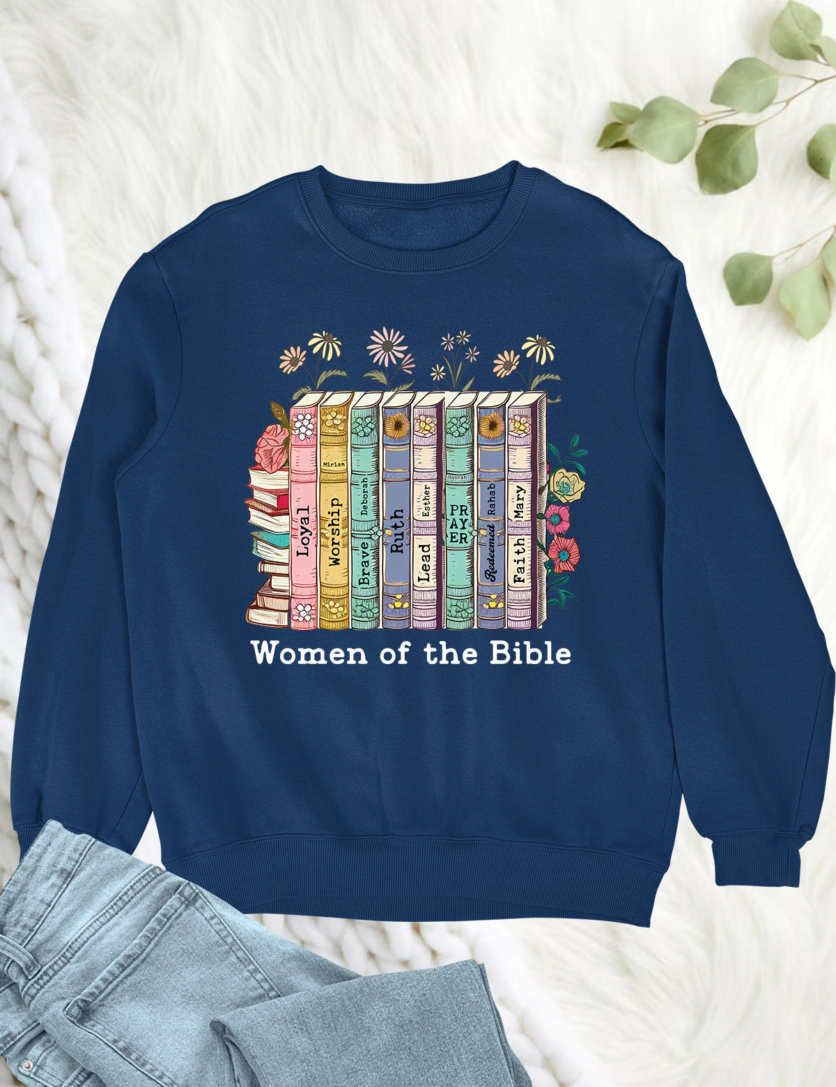 Women of the Bible Ladies Christian Sweatshirts