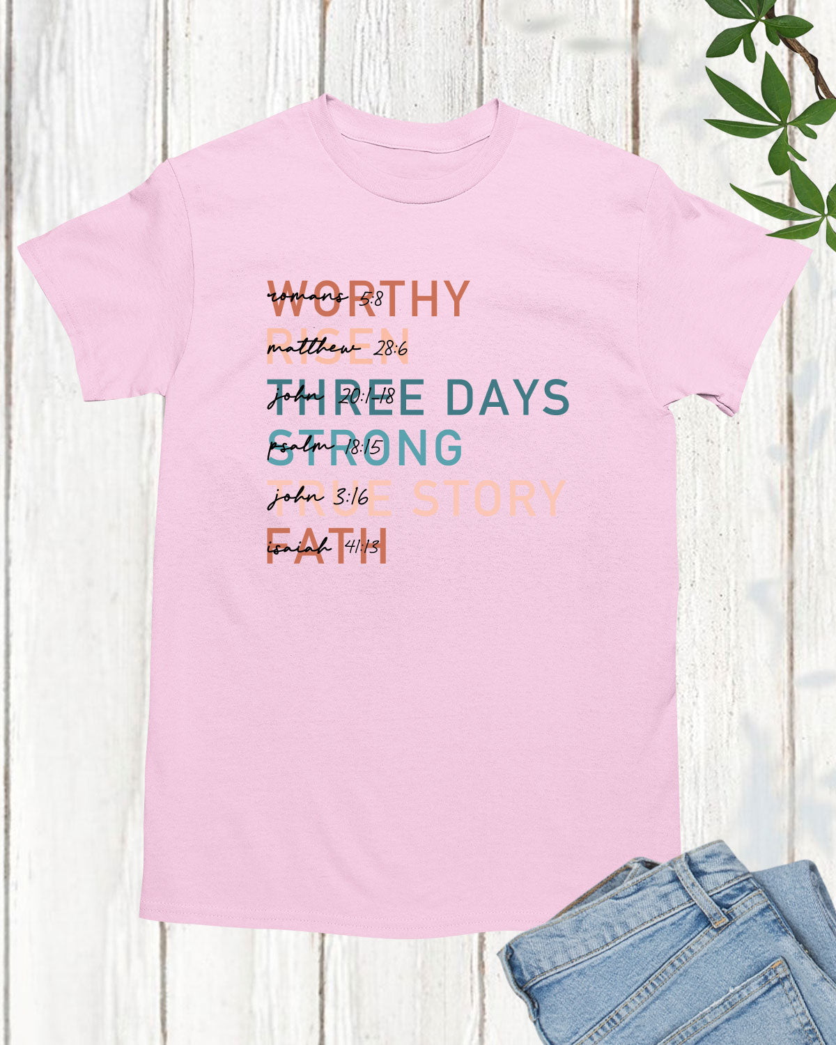 Worthy Risen Three Days Strong True Faith Long Sleeve Shirts