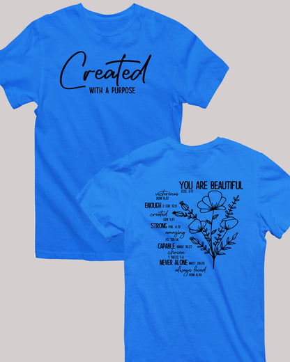 You Are Beautiful Victorious Enough Strong Capable Never Alone Always Loved Front Created With A Purpose Christian T Shirts