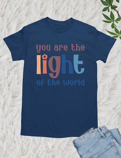 You are the Light of the world Christian Apparel Shirts
