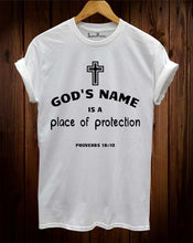 God's Name Is A Place Of Protection T Shirt