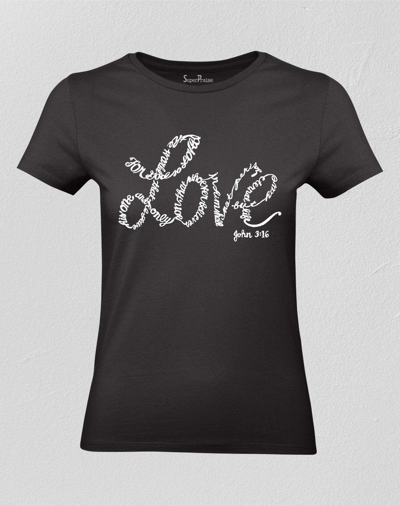 Christian Women T shirt John 3:16 God Love Bible