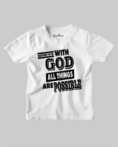 With God All Things Are Possible Bible Jesus Christian Kids T Shirt