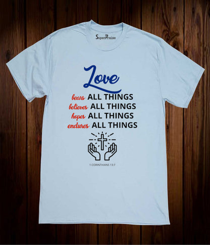 All Things Believes Jesus Love Christian Sky Blue T Shirt