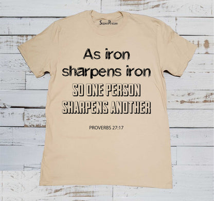 As Iron Sharpens Jesus Christian Beige T Shirt