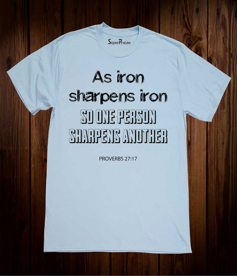 As Iron Sharpens Jesus Christian Sky Blue T Shirt