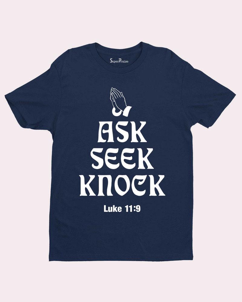 Christian Faith T Shirt Ask Seek Knock Gospel Tee 