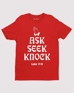 Ask Seek Knock T-Shirt