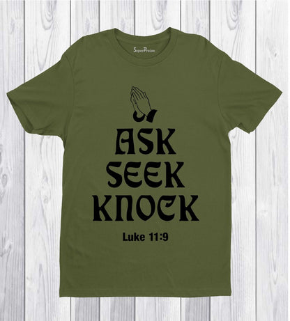 Ask Seek Knock T-Shirt