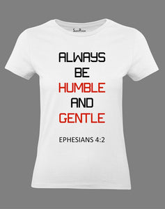 Christian Women T Shirt Humble Gentle Faith White tee