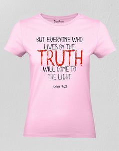 Christian Women T Shirt Lives By the Truth