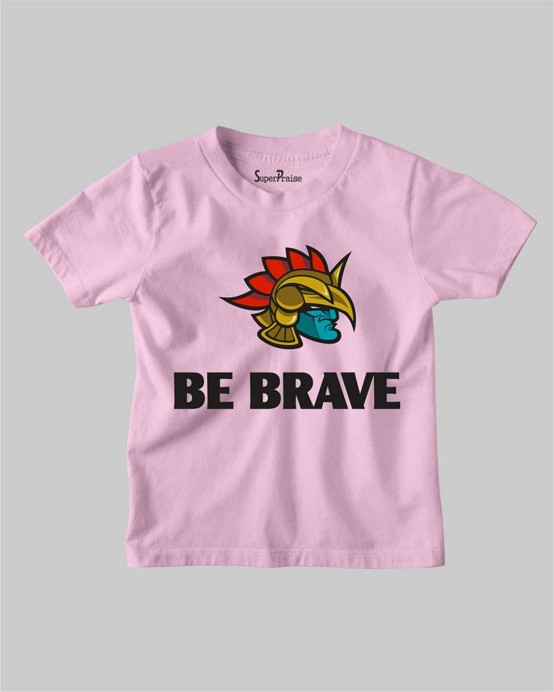 Be Brave Kids T-shirt