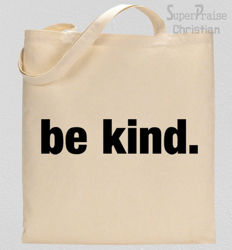 Be Kind Tote Bag 