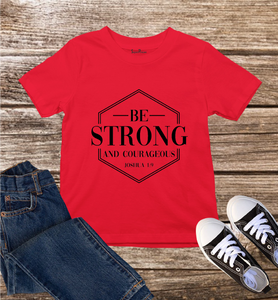 Be Strong Kids T Shirt