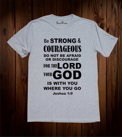 Be Strong and Courageous Joshua T-Shirt