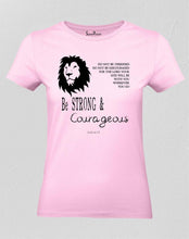 Christian Women T Shirt Be Strong Courageous