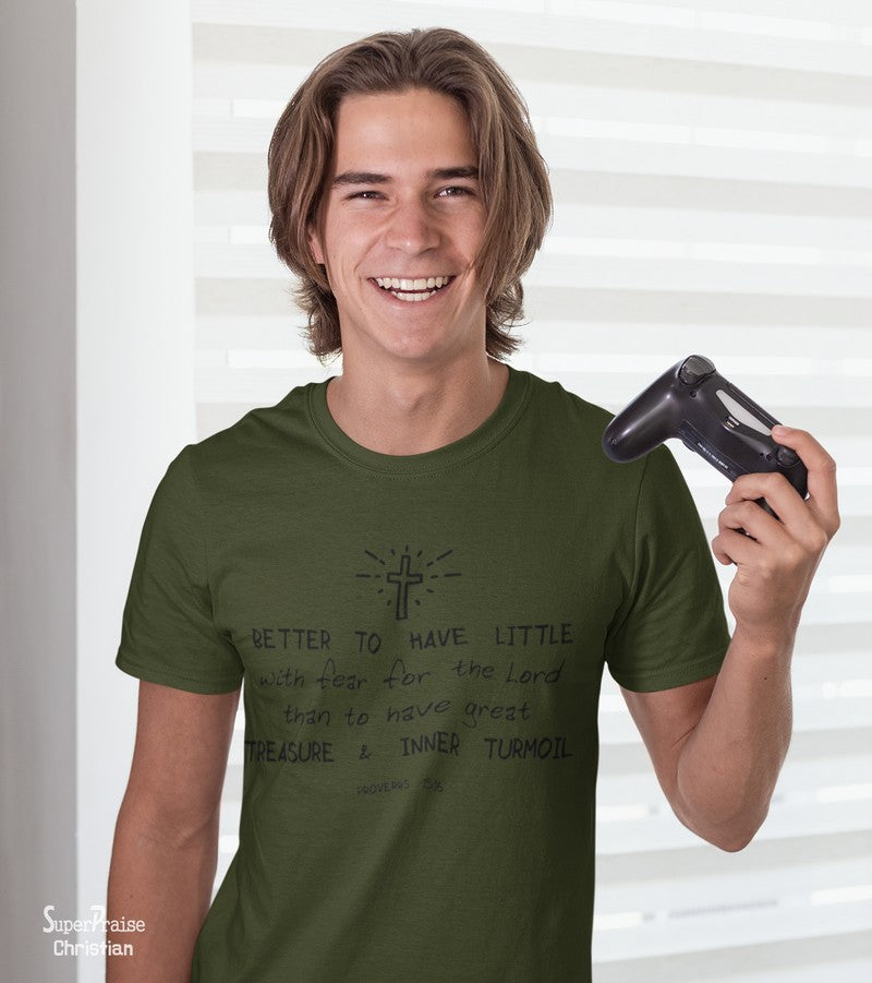 Better To Have Little With Fear Faith Christian T Shirt