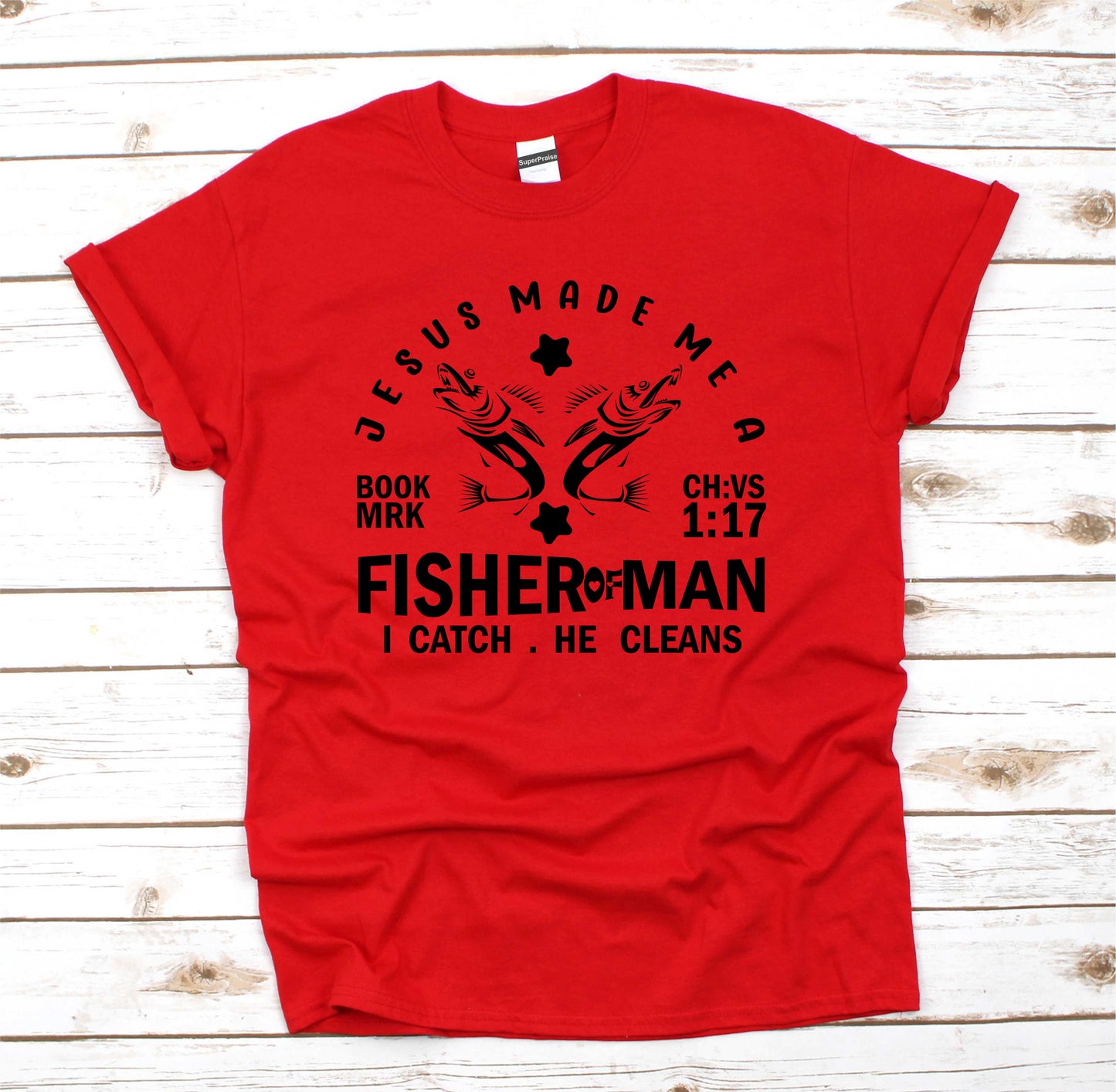 Bible Verse Christian Religious Fisher of Men Jesus Church T Shirt