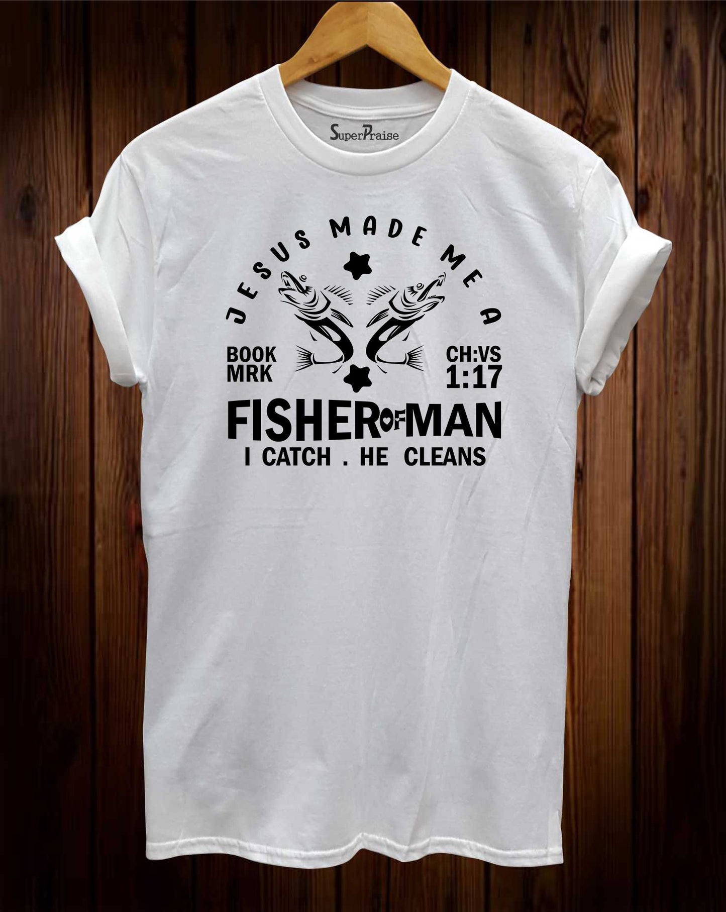 Bible Verse Christian Religious Fisher of Men Jesus Church T Shirt