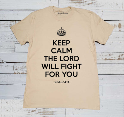 Calm the Lord Will Fight Christian Beige T Shirt