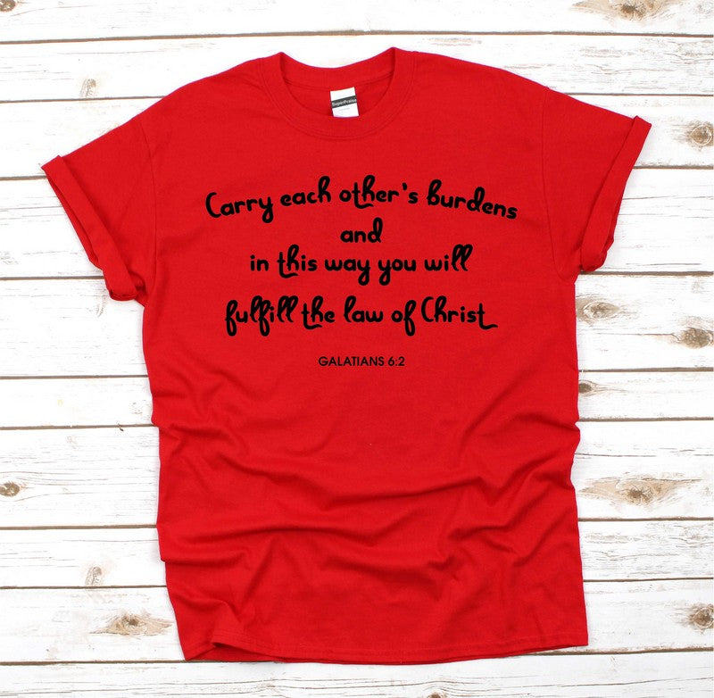 Carry Each Others Burdens In This Way Christian T Shirt