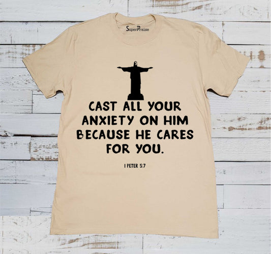 Cast All Your Anxiety On Him T-Shrit