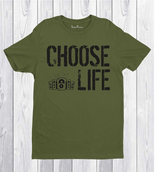 Choose Life T-Shirt