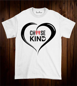 choose kind shirt