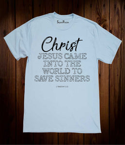 Christ Jesus Came Christian Sky Blue T Shirt