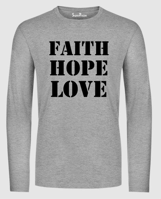 Christian Faith Hope Love Long Sleeve T Shirt Sweatshirt Hoodie